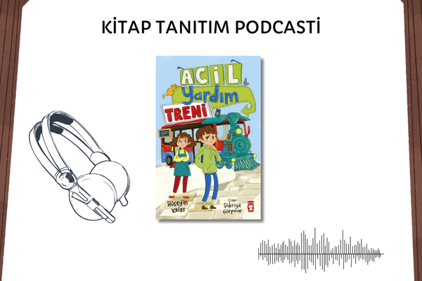 Acil Yardım Treni Tanıtım Podcasti